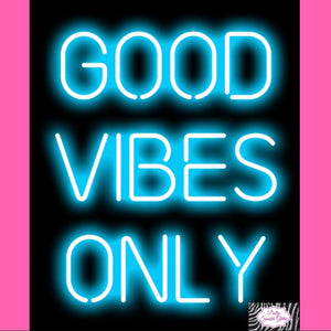 Good Vibes Only Neon Print