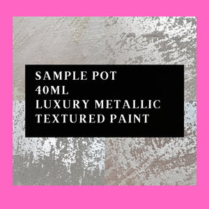 Luxury Metallic Textured Paint  40ml Sample Pot